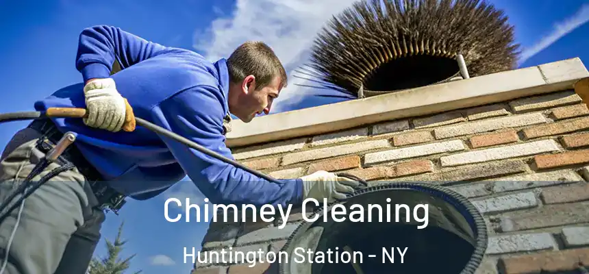 Chimney Cleaning Huntington Station - NY